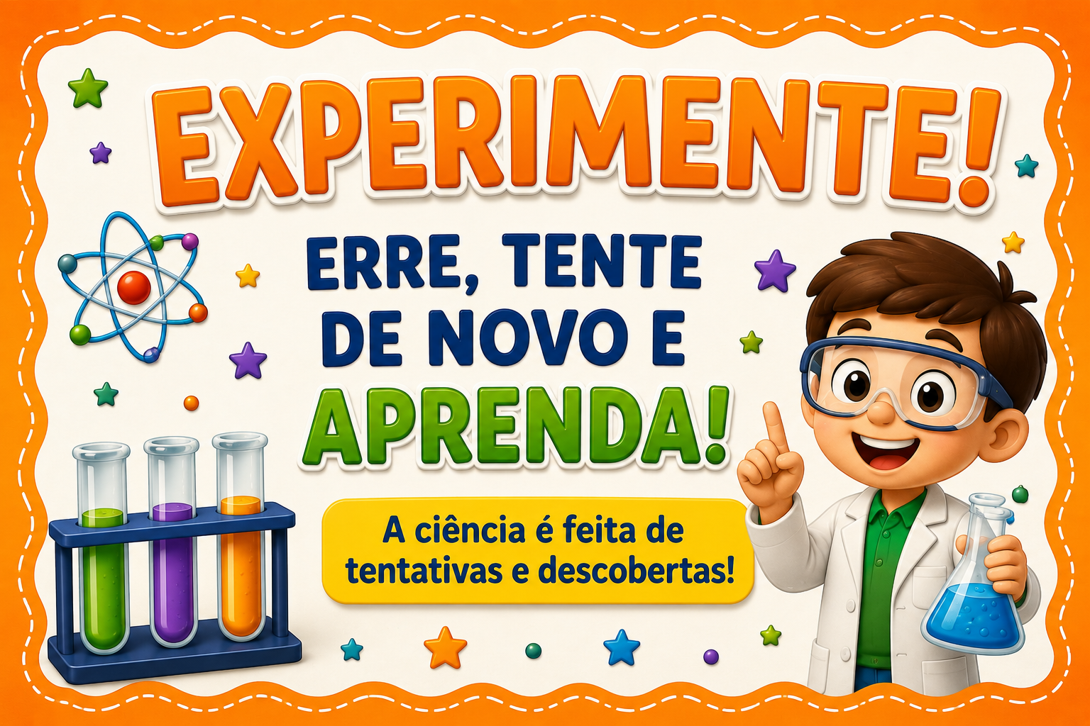 Painel decorativo: Experimente! Erre, tente de novo e aprenda!